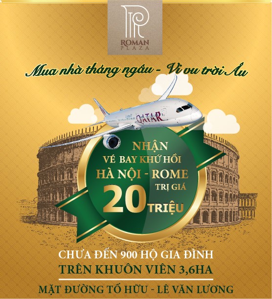 Mua nhà tháng ngâu vi vu trời Âu cùng Roman Plaza - Ảnh 1.