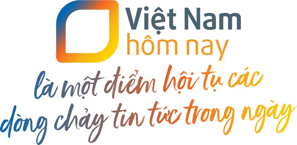 Việt Nam hôm nay - Hội tụ dòng chảy tin tức - Ảnh 2.