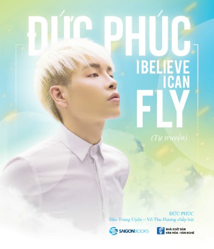 Đức Phúc ra mắt tự truyện Đức Phúc - I Believe I Can Fly - Ảnh 1.