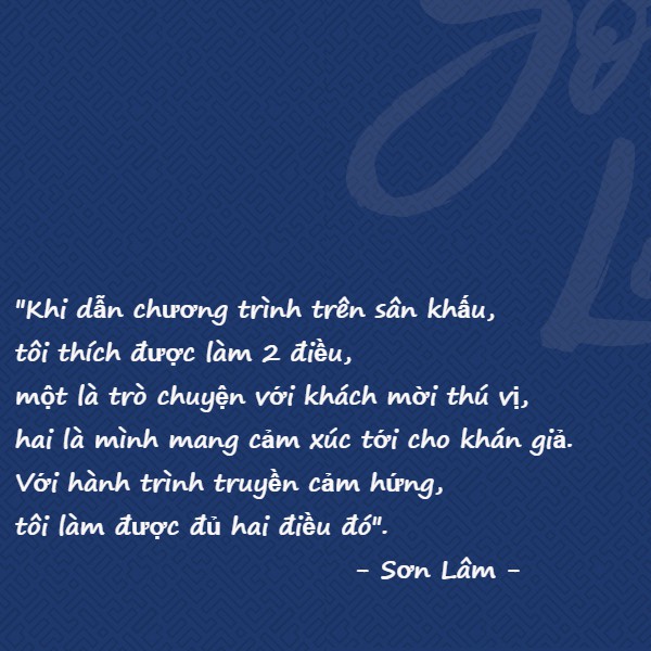 MC Sơn Lâm: Hành trình truyền cảm hứng - Nhiều hơn ý nghĩa một công việc... - Ảnh 3.