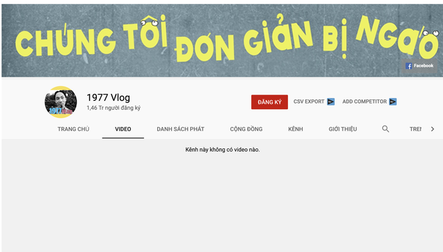 Hiện tượng Youtube 1977 Vlog bất ngờ xóa tất cả video triệu view - Ảnh 1.