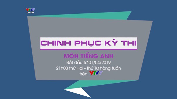 Đừng bỏ qua 2 chương trình luyện thi tiếng Anh trên VTV7 - Ảnh 2.