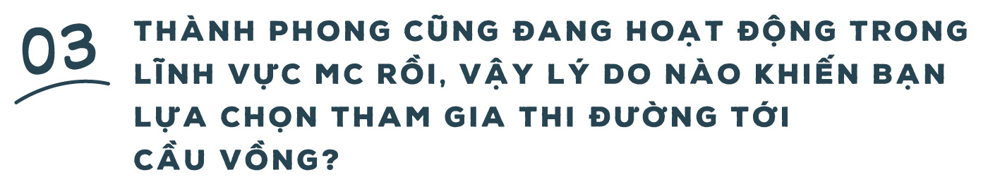 Thành Phong: Ở Đường tới Cầu Vồng, tôi đã yêu! - Ảnh 5.