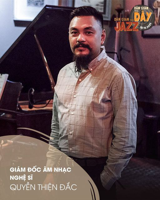 Hòa nhạc Dân gian trên Jazz/Dân gian trên Dây quy tụ 40 nghệ sĩ tài năng - Ảnh 1.