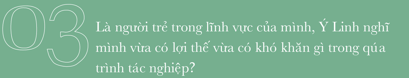 Ý Linh: “Tôi chưa bao giờ nghĩ làm phim vì giải thưởng” - Ảnh 9.