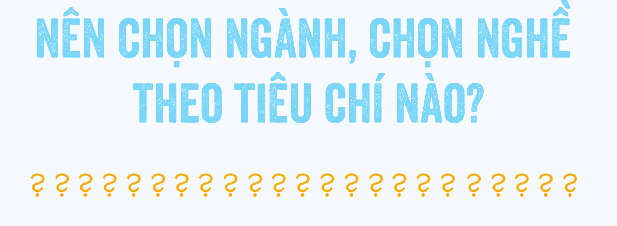 Bí quyết chọn trường, chọn ngành để… đầu ra rộng mở - Ảnh 4.