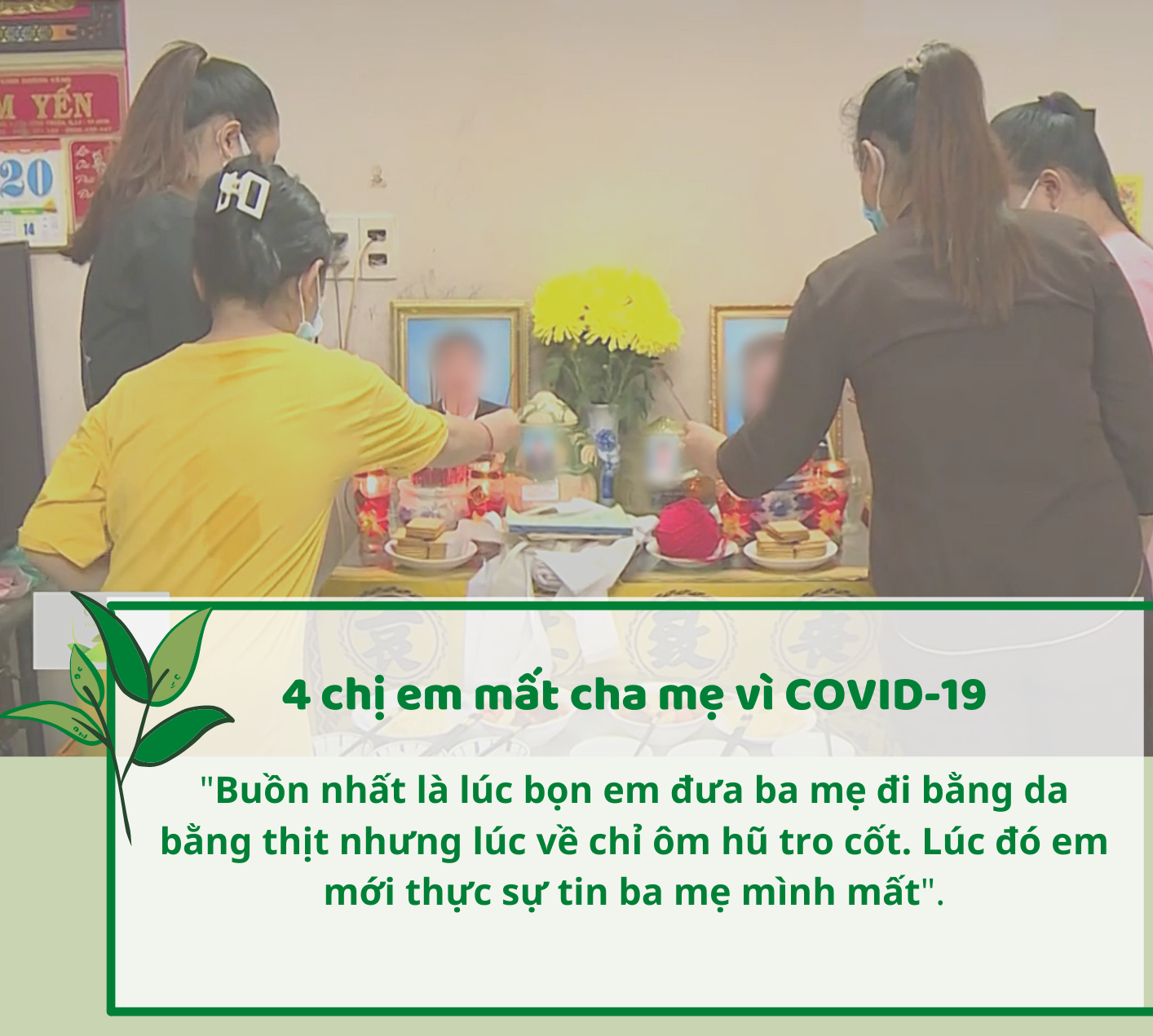 Cặp lá yêu thương: Vòng tay ôm những chiếc lá mồ côi vì COVID-19 - Ảnh 2.
