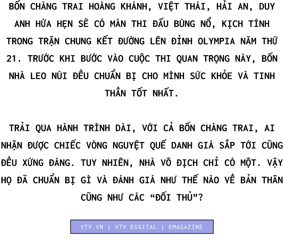 Chung kết Đường lên đỉnh Olympia 2021: 4 nhà leo núi tiết lộ điểm mạnh trước giờ G - Ảnh 1.