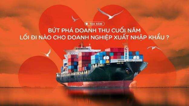 Vượt bão COVID-19, bứt phá cuối năm, cơ hội xuất nhập khẩu vượt mốc 600 tỷ USD - Ảnh 1.