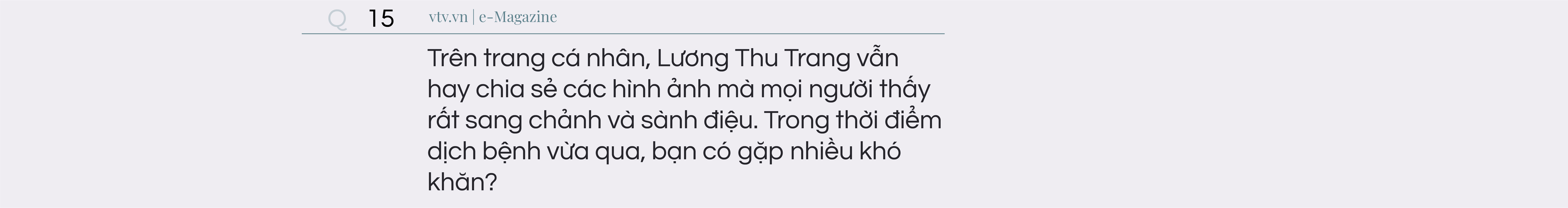 Lương Thu Trang: Giờ tôi nghĩ hôn nhân không còn đáng sợ - Ảnh 26.