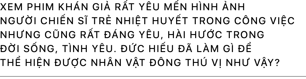 Đức Hiếu:  “Ngoài đời tôi cũng có tình yêu sét đánh như trong phim” - Ảnh 12.