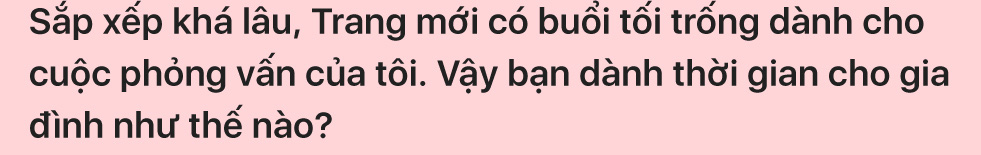 Lương Thu Trang: Tôi từng loay hoay đi tìm Minh HH trong Hướng dương ngược nắng - Ảnh 22.