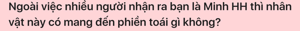 Lương Thu Trang: Tôi từng loay hoay đi tìm Minh HH trong Hướng dương ngược nắng - Ảnh 6.