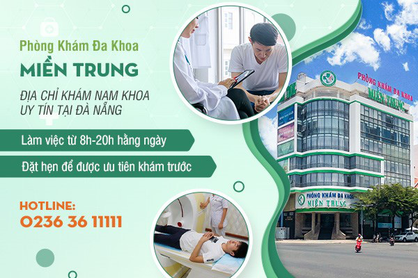 Khám nam khoa tại Phòng khám đa khoa Miền Trung Đà Nẵng như thế nào? - Ảnh 2.