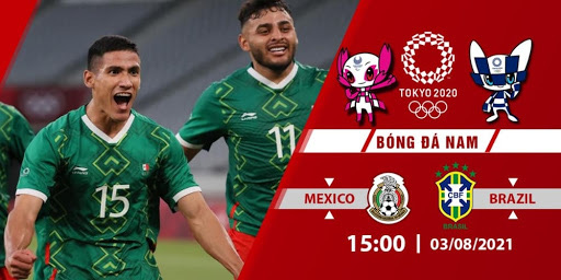 Mexico vs Brazil: 15h00 hôm nay trực tiếp trên VTV6, VTV9 và VTVGo | Bán kết bóng đá nam Olympic Tokyo 2020 - Ảnh 3.