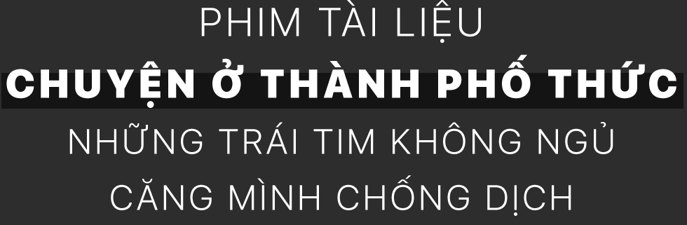 Điểm lại loạt phim tài liệu về đề tài COVID -19 xúc động trong năm 2021 - Ảnh 10.