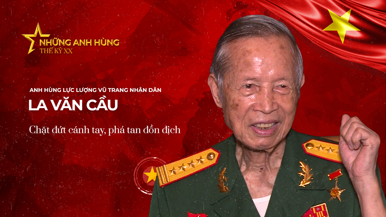 Đại tá, Anh hùng LLVTND La Văn Cầu - người chặt đứt cánh tay, phá tan đồn địch: Chiến đấu đến giọt máu cuối cùng, trái tim còn đập còn chiến đấu - Ảnh 13. Đại tá, Anh hùng LLVTND La Văn Cầu - người chặt đứt cánh tay, phá tan đồn địch: Chiến đấu đến giọt máu cuối cùng, trái tim còn đập còn chiến đấu - Ảnh 13.