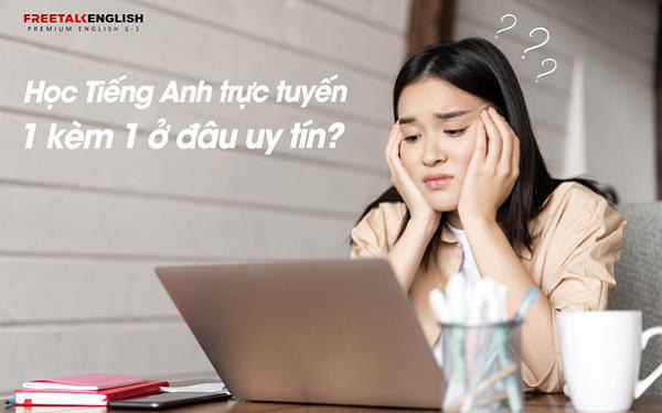 Học Tiếng Anh trực tuyến 1 kèm 1 ở đâu uy tín? - Ảnh 1.