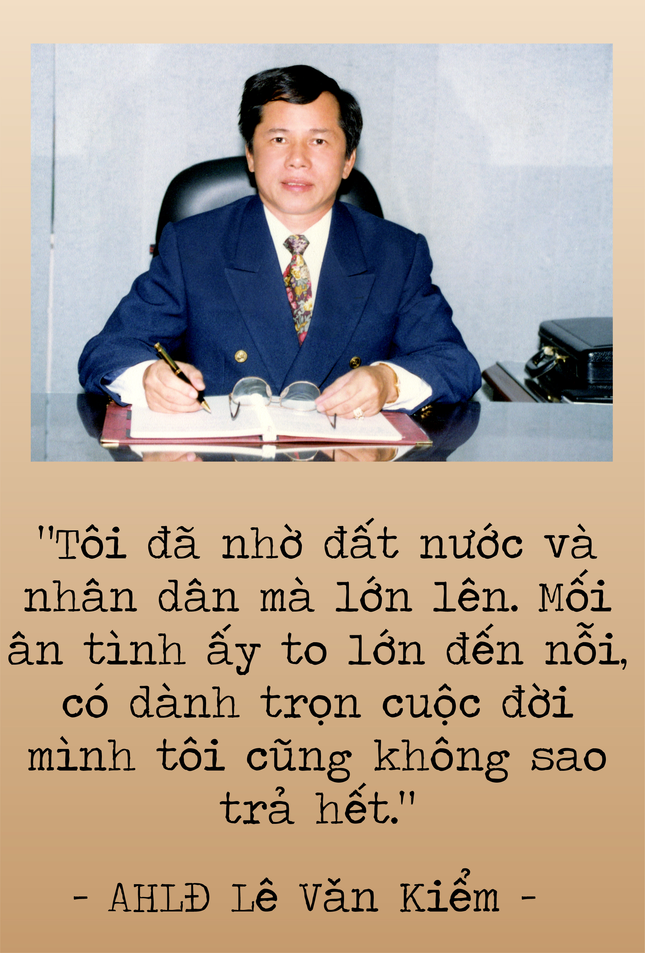 Anh hùng Lao động Lê Văn Kiểm: Trọn cuộc đời trả nghĩa non sông - Ảnh 6.