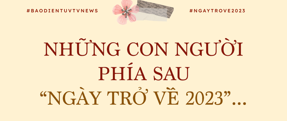 Ngày trở về 2023: Quê hương dẫn lối ta về: Kể câu chuyện đồng bào mình... - Ảnh 7.