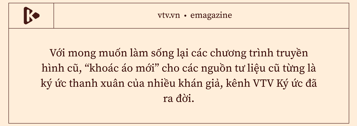 VTV Ký ức - “Chiếc áo mới” cho những ký ức thanh xuân - Ảnh 1.