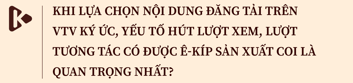 VTV Ký ức - “Chiếc áo mới” cho những ký ức thanh xuân - Ảnh 11.