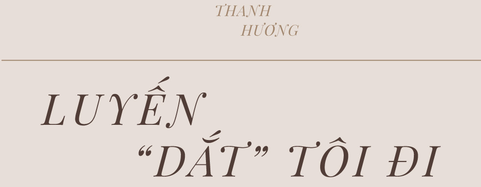 Thanh Hương: “Lấy đâu ra một Luyến giữa đời thường…” - Ảnh 3.