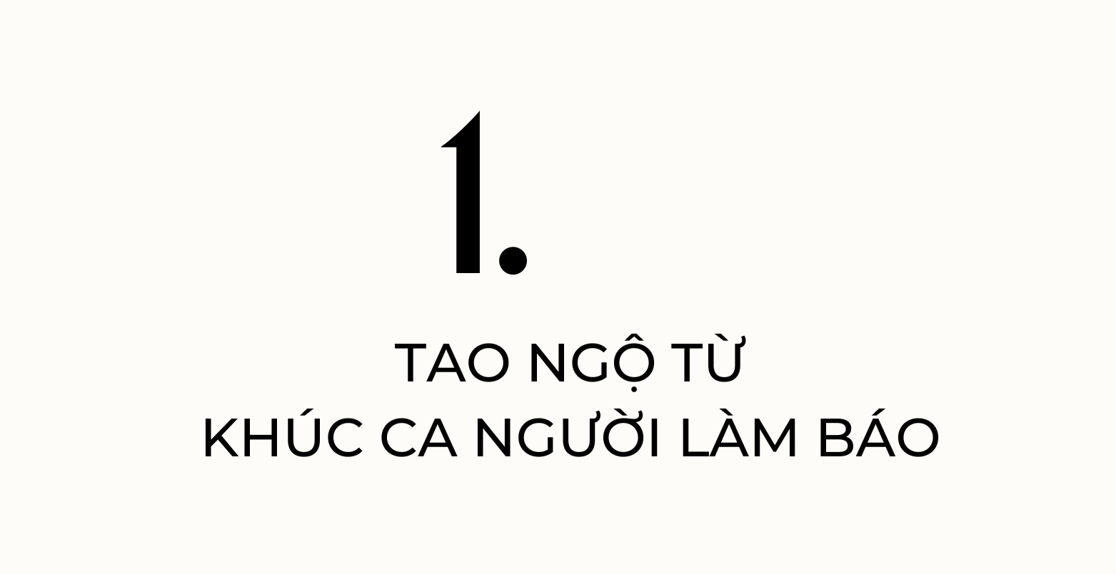 Khúc ca người làm báo - Chuyện chưa kể - Ảnh 1.