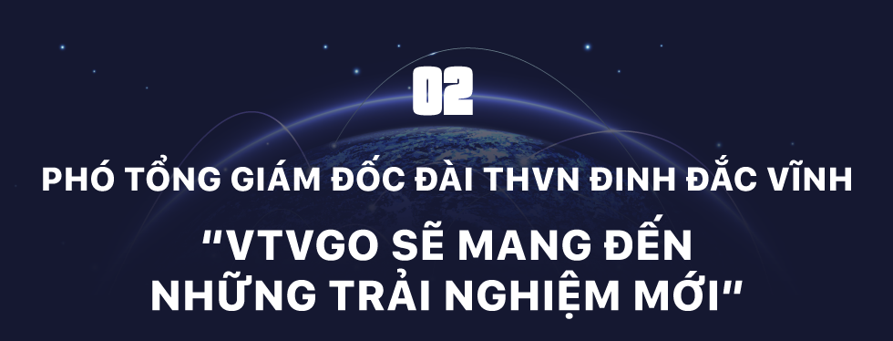 Nền tảng truyền hình số quốc gia VTVgo - Vươn mình cạnh tranh OTT quốc tế - Ảnh 4.