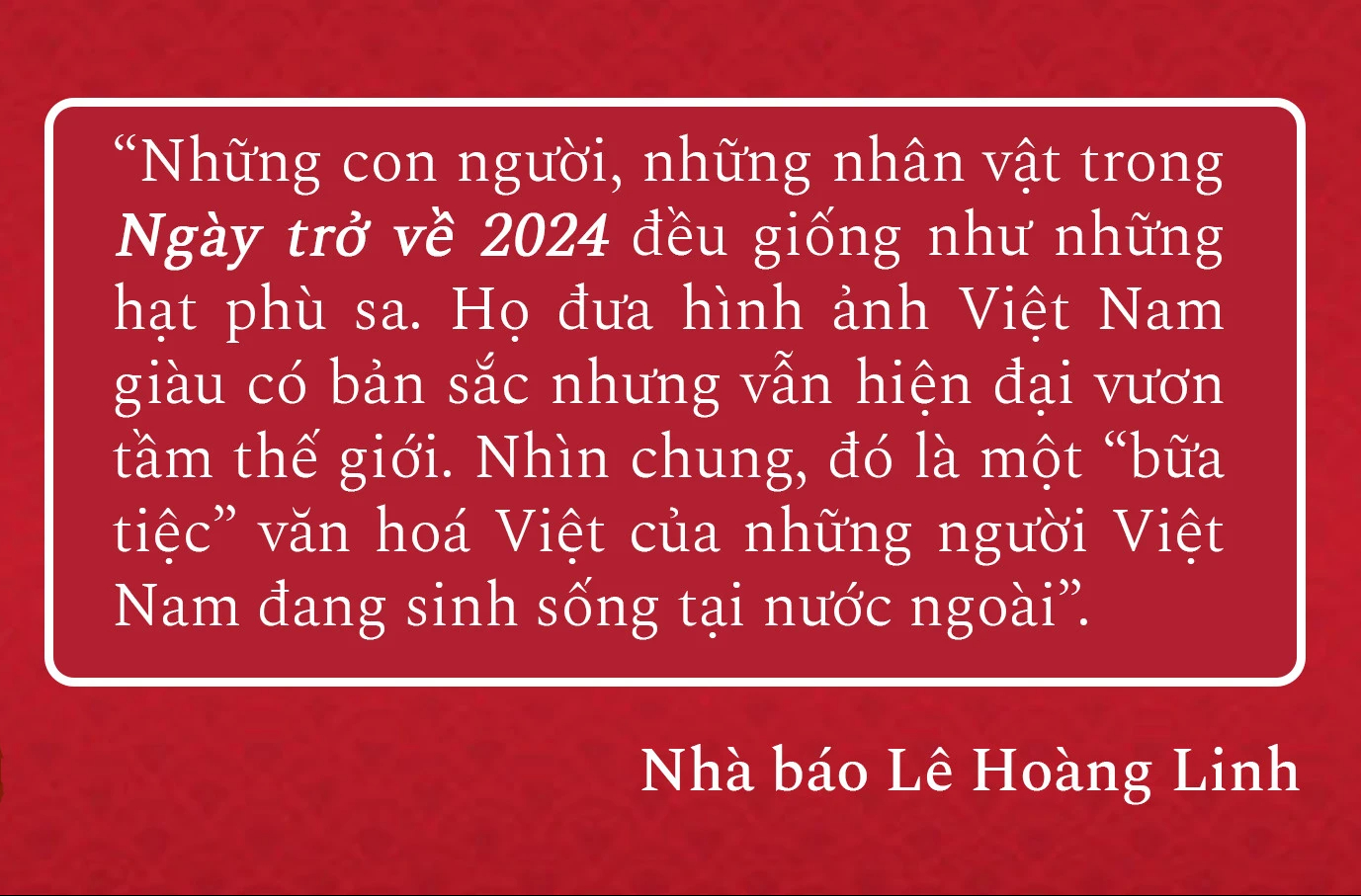 “Ngày trở về 2024: Như hạt phù sa”: Khi tinh thần Việt mở ra bữa tiệc văn hoá ở nước ngoài - Ảnh 3.