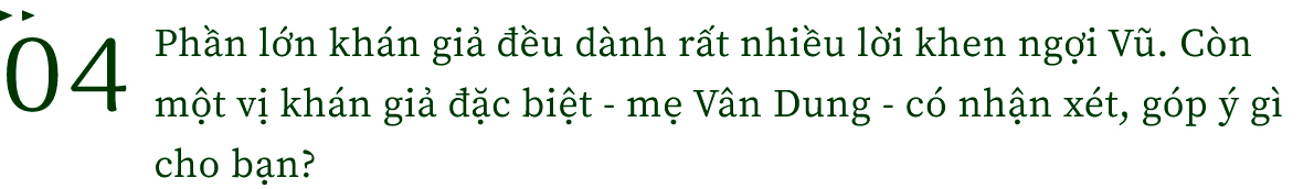 Long Vũ: Chải là cơ hội quá lớn với tôi - Ảnh 7.