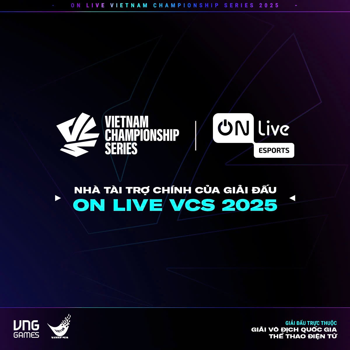 VTVcab là nhà tài trợ chính của ON Live Vietnam Championship Series 2025 - Ảnh 1.