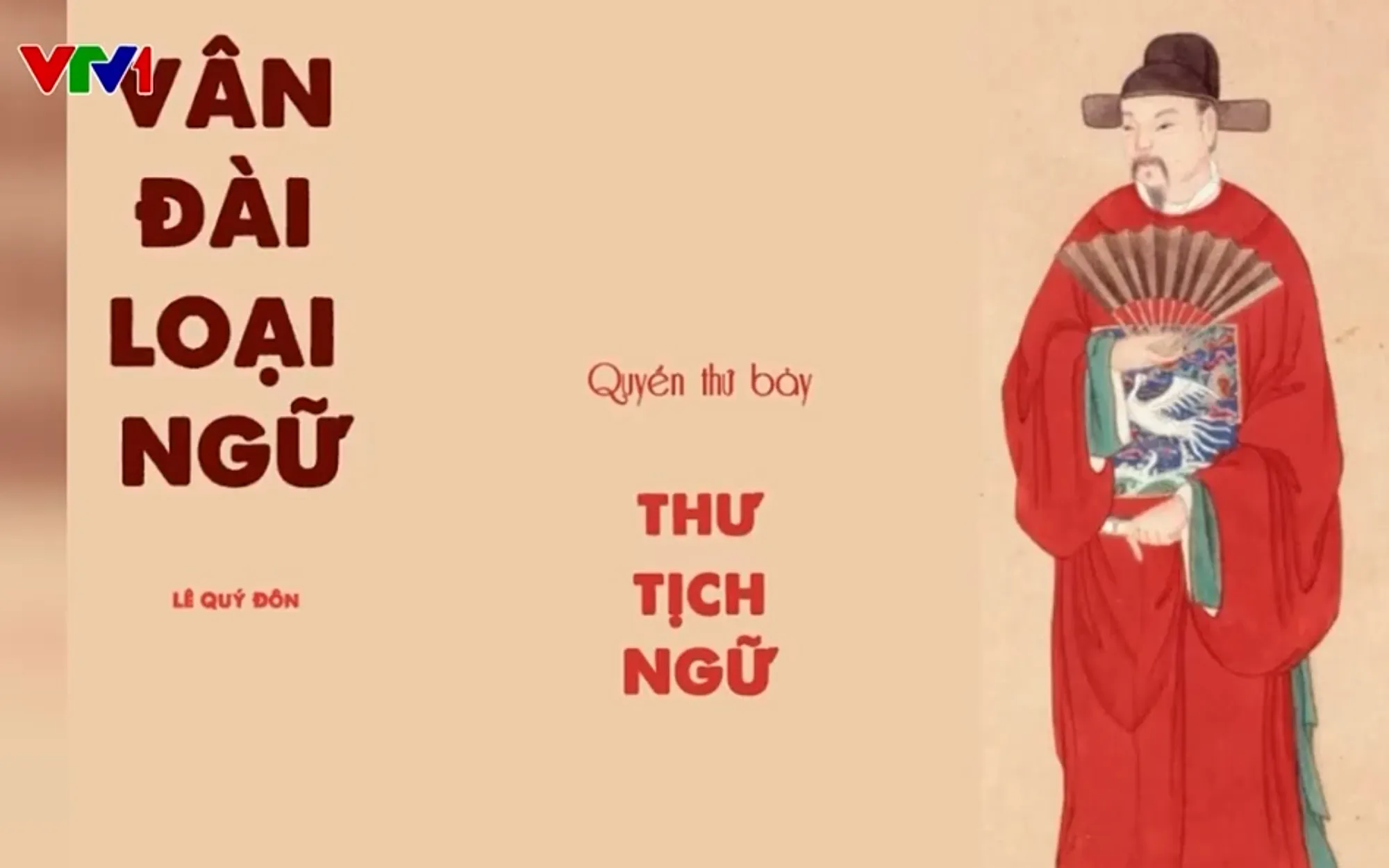 Đón xem phim tài liệu “Nhà bác học Lê Quý Đôn” trên VTV1 - Ảnh 3.