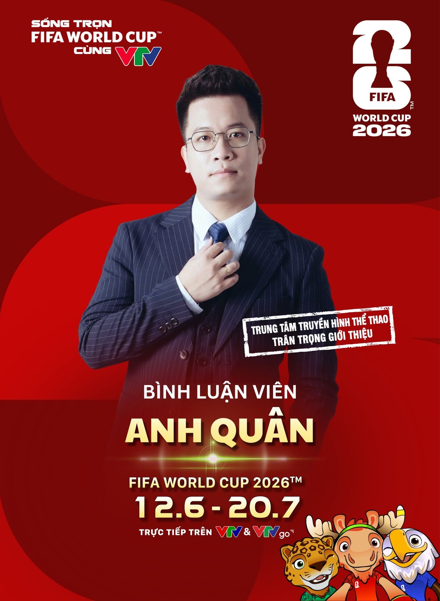 Quang Huy, Anh Qu&acirc;n v&agrave; d&agrave;n b&igrave;nh luận vi&ecirc;n b&ugrave;ng nổ của FIFA World Cup 2026&trade; tr&ecirc;n VTV- Ảnh 2.