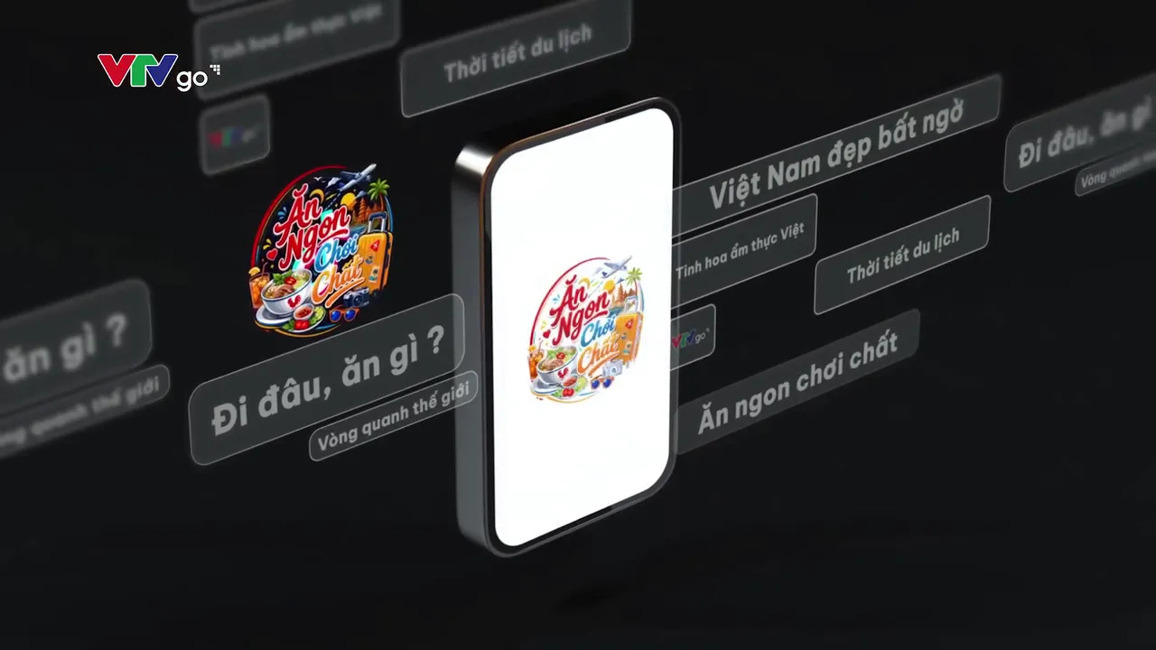 Trải nghiệm "Ăn ngon, chơi chất" cùng VTVgo- Ảnh 1.