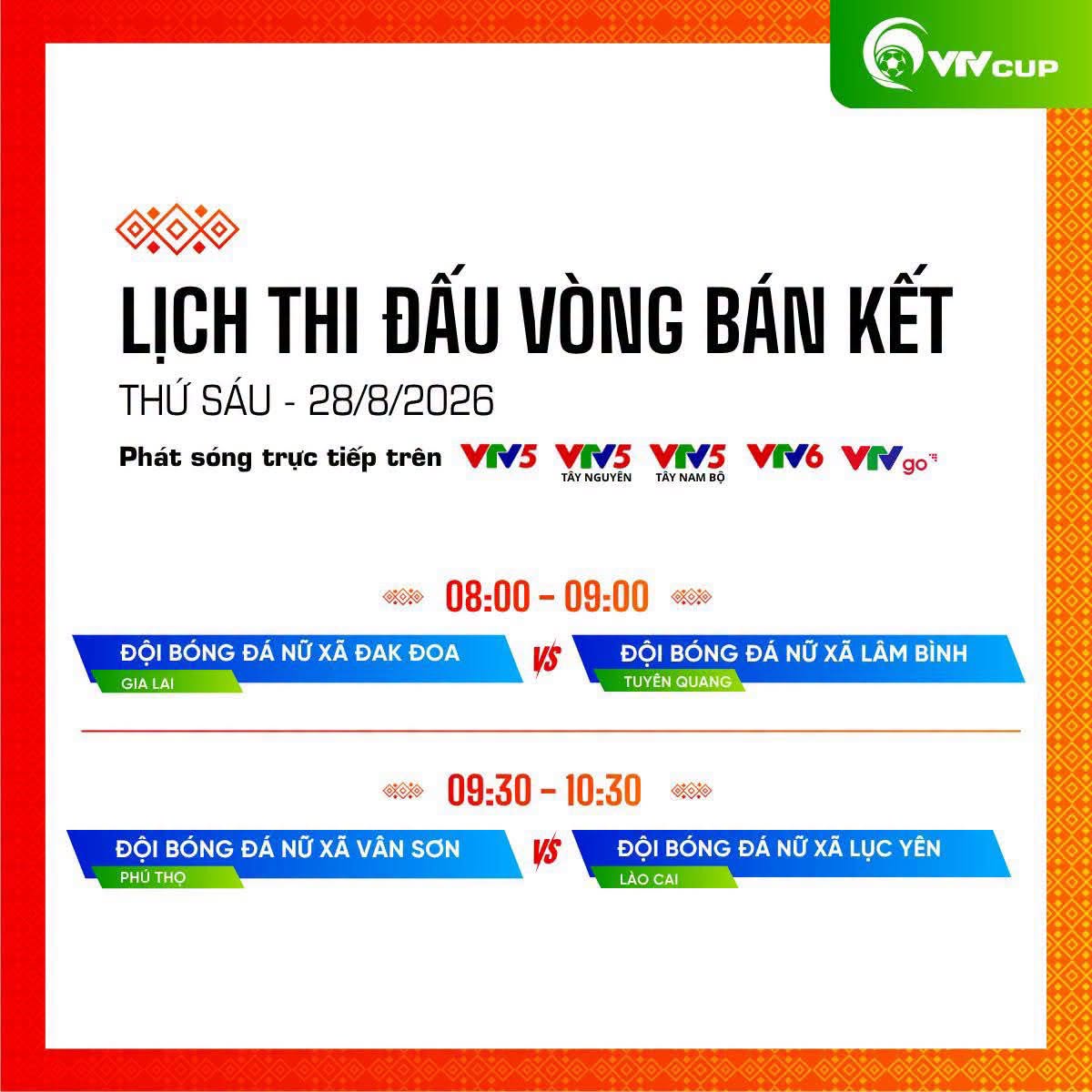 Lịch thi đấu và phát sóng trực tiếp Bán kết Giải Bóng đá nữ các dân tộc thiểu số Việt Nam VTV Cup 2026 - Ảnh 1.