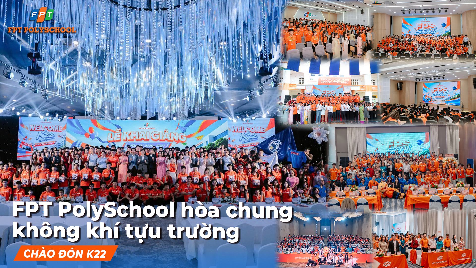FPT PolySchool h&ograve;a chung kh&ocirc;ng kh&iacute; tựu trường, ch&agrave;o đ&oacute;n K22 - Ảnh 1.