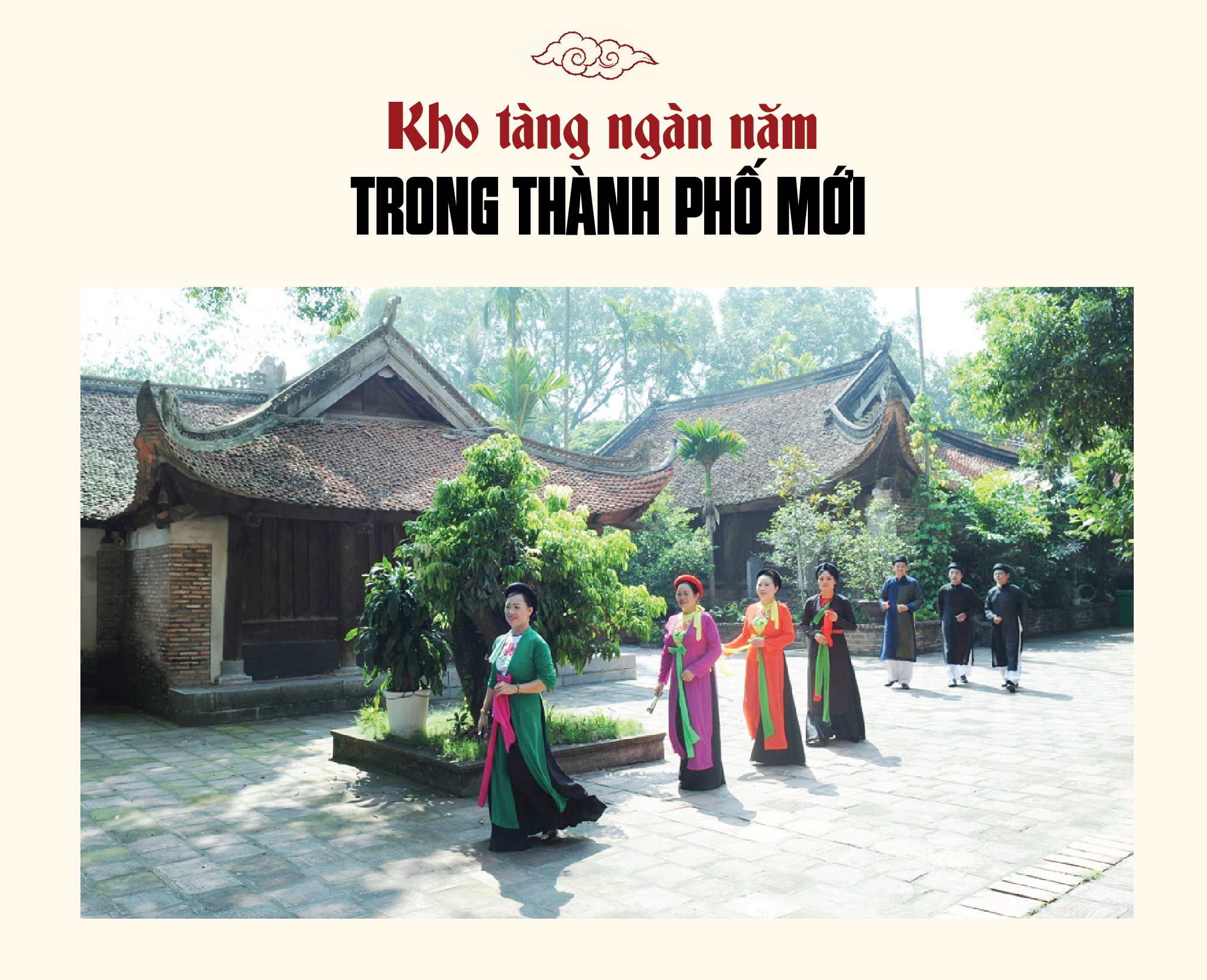 Di sản Bắc Ninh - Sức mạnh nội sinh trong đô thị hiện đại - Ảnh 1.