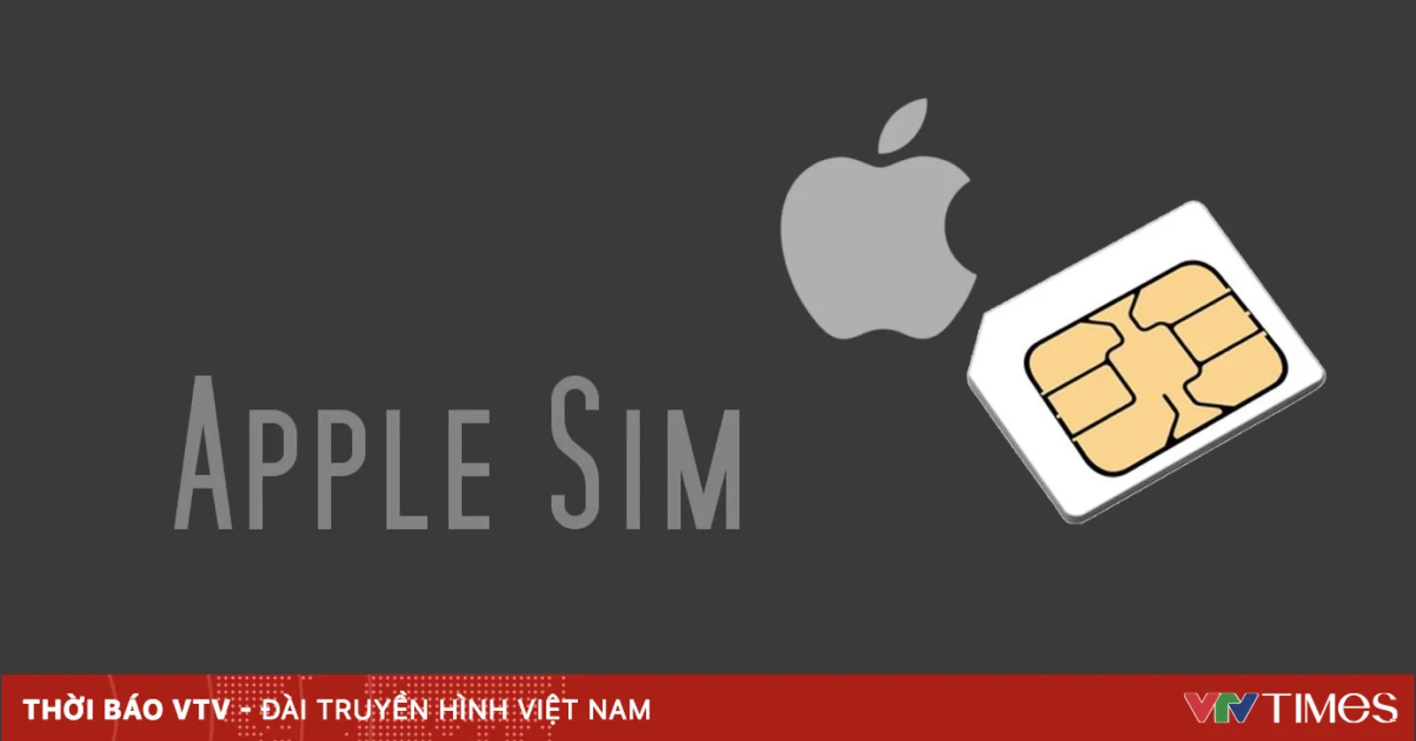 Apple SIM hỗ trợ Lào, Cambodia và 138 nước trừ Việt Nam