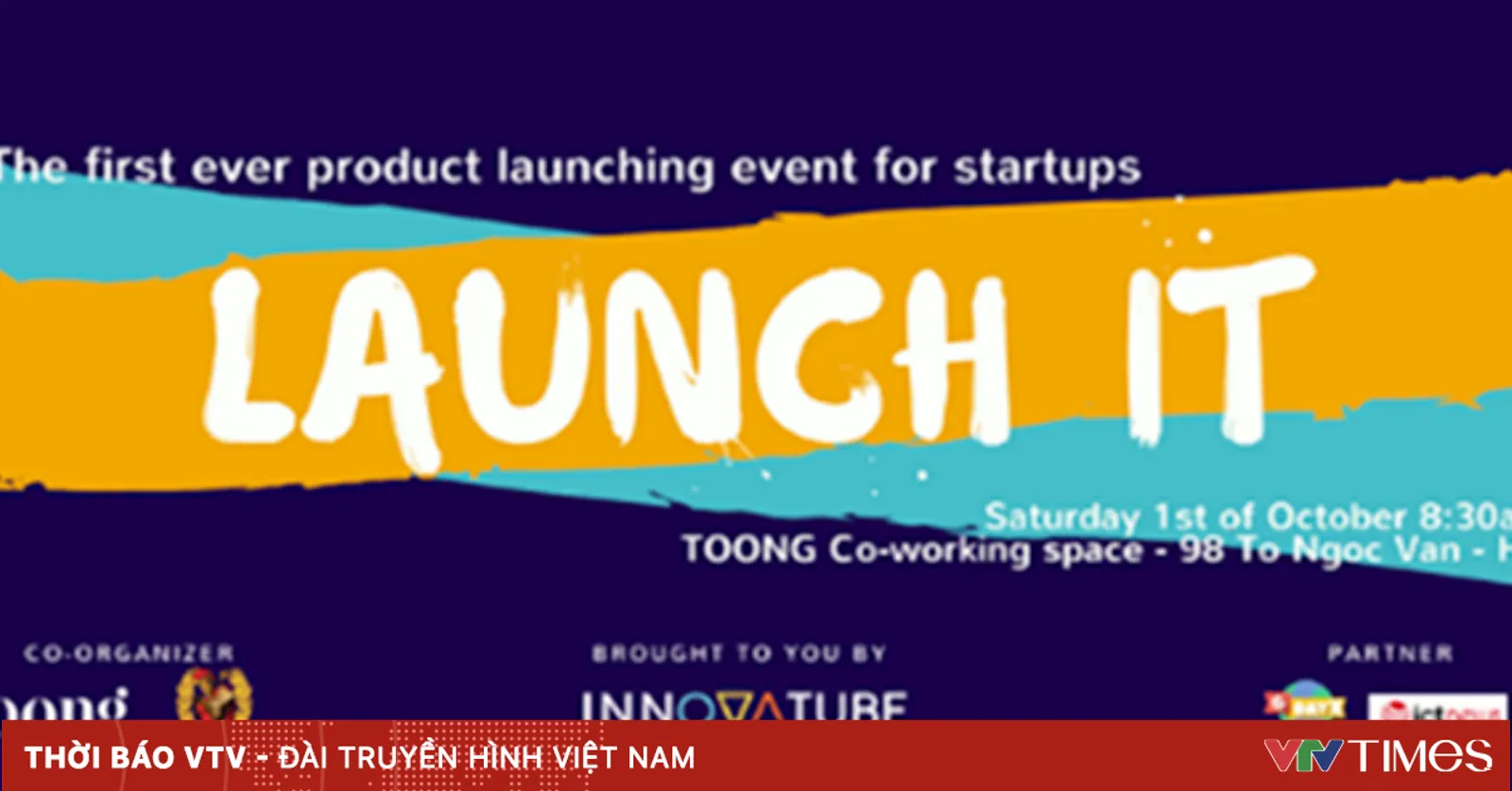 LaunchIT: Cầu nối giữa startup công nghệ với người dùng