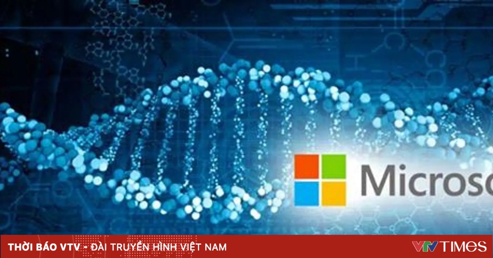 Microsoft hướng tới sử dụng ADN để lưu trữ dữ liệu
