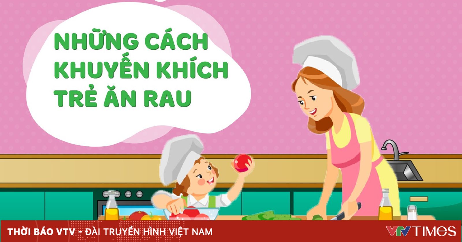 [INFOGRAPHIC] Những cách khuyến khích trẻ ăn rau
