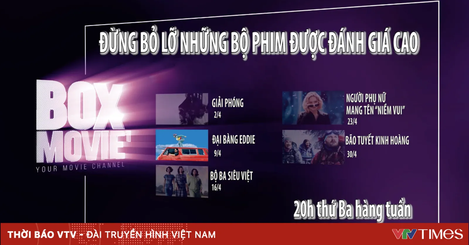 Đừng bỏ lỡ những bộ phim đặc sắc tháng 4 trên BOX Movie - VTVcab