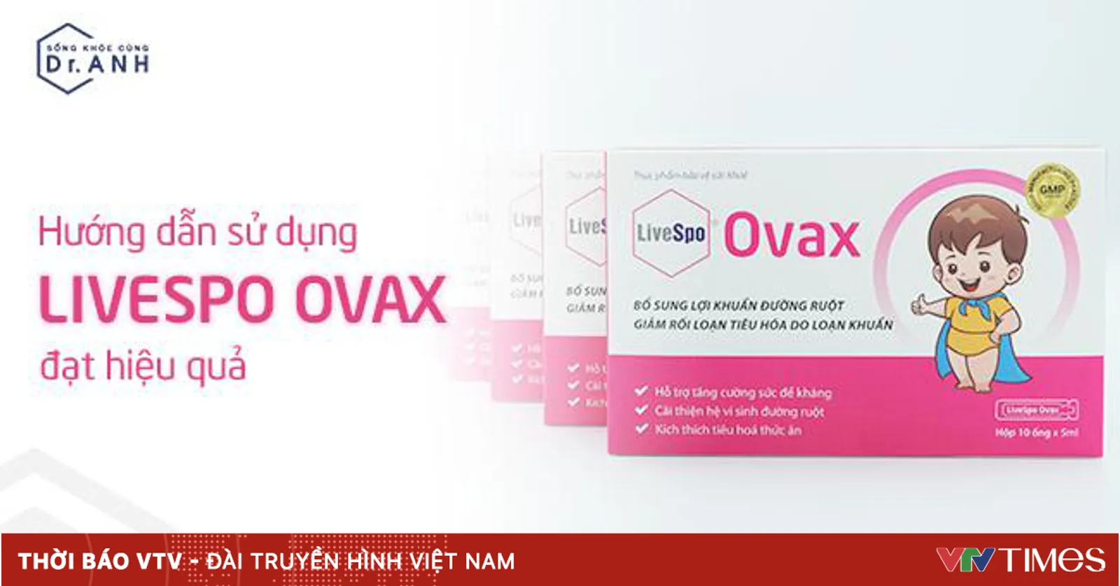 Hướng dẫn sử dụng Bào tử lợi khuẩn LiveSpo Ovax giúp tăng đề kháng