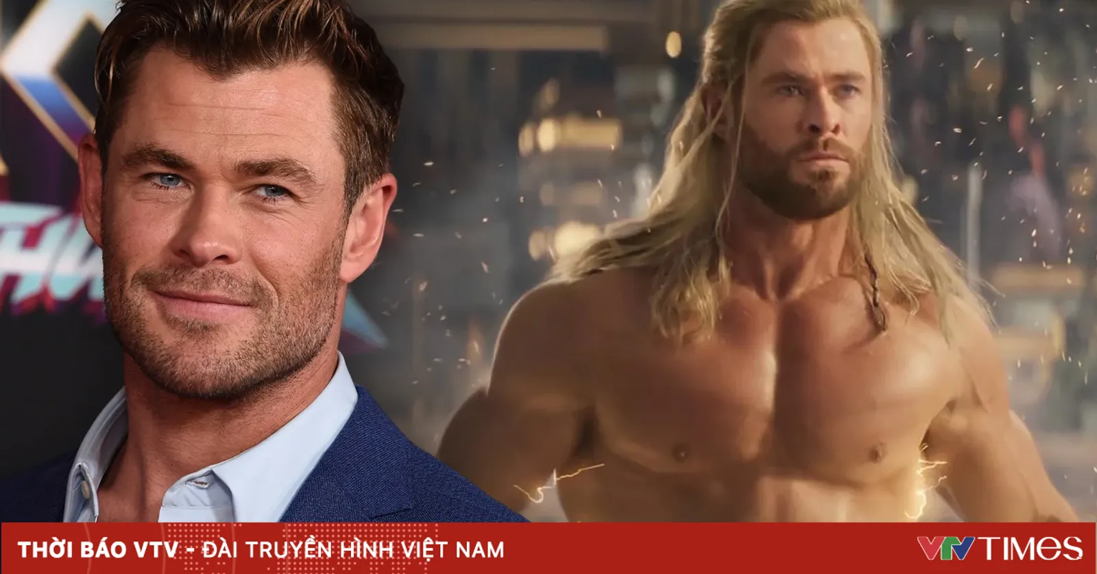 Chris Hemsworth phải tiêu thụ 10 bữa ăn/ngày để vào vai Thần Sấm Thor