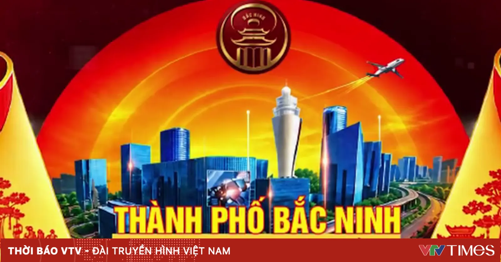 TRỰC TIẾP Lễ công bố Nghị quyết của Quốc hội về việc thành lập thành phố Bắc Ninh (9h30 ngày 19/9, VTV1)