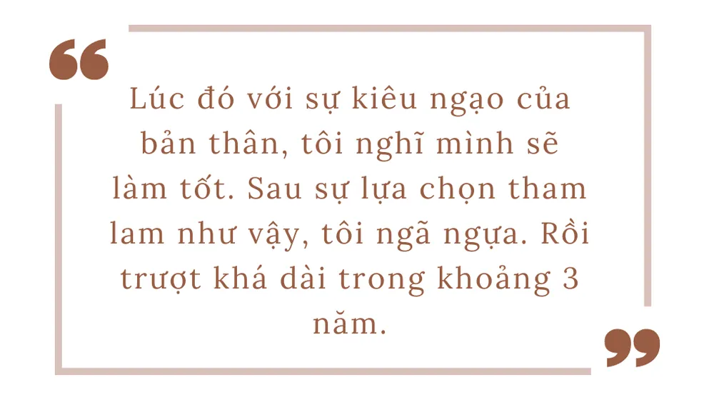 Thu Quỳnh tiết lộ 3 năm trượt dài vì kiêu ngạo và tham lam - Ảnh 3.