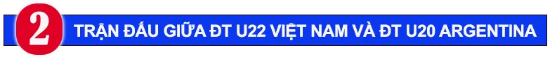 Công bố giá vé 2 trận giao hữu của U20 Việt Nam và U22 Việt Nam với U20 Argentina - Ảnh 2.