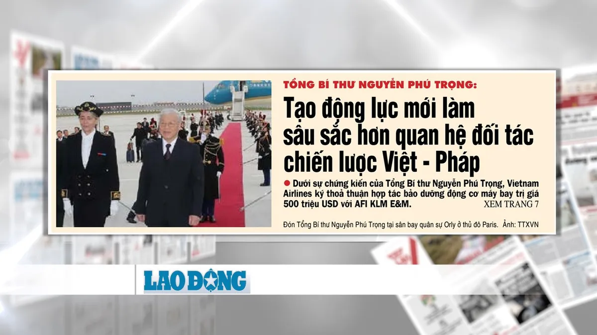 Báo chí đưa tin đậm nét về chuyến thăm Pháp và Cuba của Tổng Bí thư Nguyễn Phú Trọng - Ảnh 4.