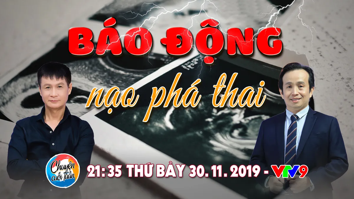 Chuyện cuối tuần: Báo động tình trạng nạo phá thai - Ảnh 1.